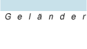 Gel&auml;nder